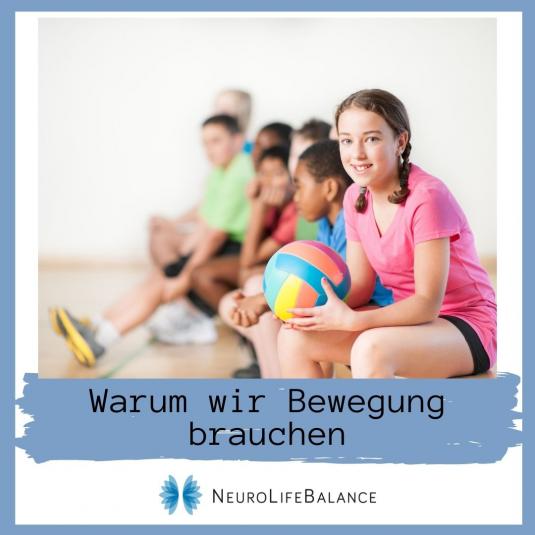 Warum wir Bewegung brauchen