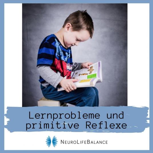 Lernprobleme und primitive Reflexe