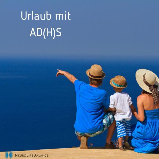 ADHS und Urlaub